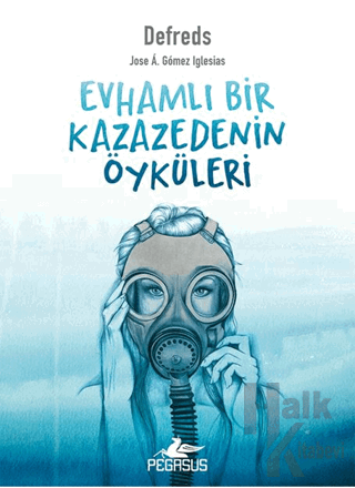 Evhamlı Bir Kazazedenin Öyküleri - Halkkitabevi