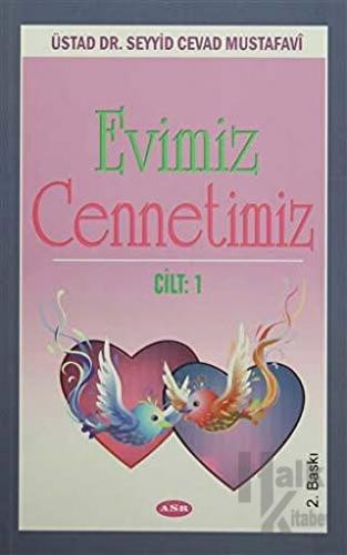 Evimiz Cennetimiz Cilt 1 - Halkkitabevi