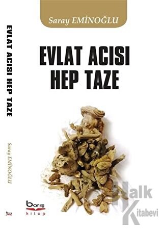 Evlat Acısı Hep Taze