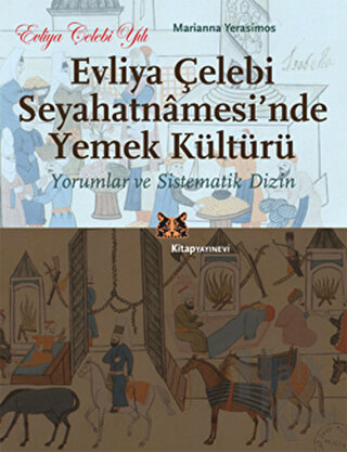 Evliya Çelebi Seyahatnamesi’nde Yemek Kültürü