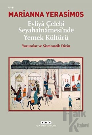 Evliya Çelebi Seyahatnamesi'nde Yemek Kültürü