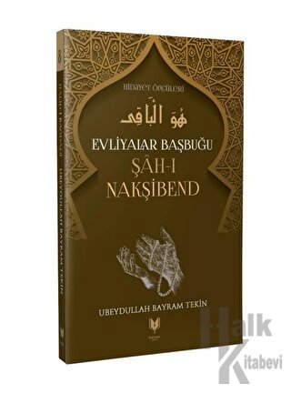 Evliyalar Başbuğu Şah-ı Nakşibend