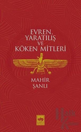 Evren Yaratılış ve Köken Mitleri