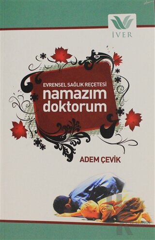 Evrensel Sağlık Reçetesi - Namazım Doktorum