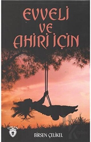 Evveli Ve Ahiri İçin