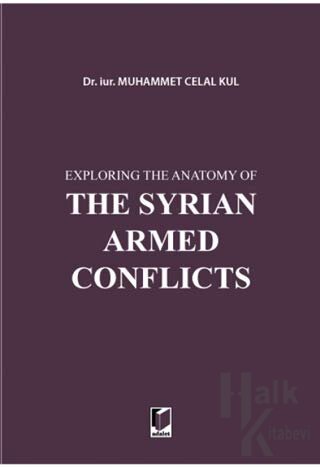 Exploring the Anatomy of The Syrian Armed Conflicts - Halkkitabevi