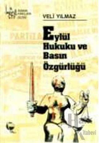 Eylül Hukuku ve Basın Özgürlüğü