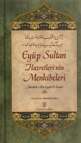 Eyüp Sultan Hazretleri'nin Menkıbeleri (Ciltli) - Halkkitabevi