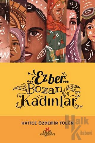 Ezber Bozan Kadınlar (Ciltli)