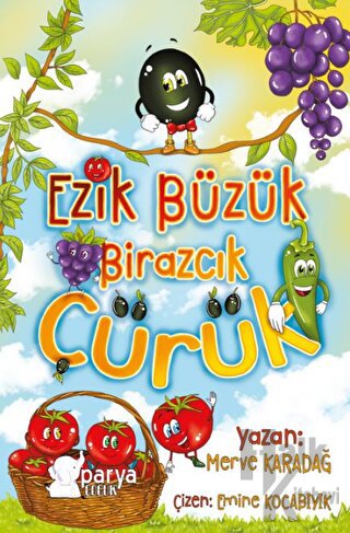 Ezik Büzük Birazcık Çürük