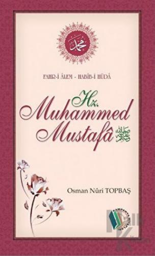 Fahr-i Alem Habib-i Hüda Hz. Muhammed Mustafa