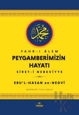 Fahr-i Alem Peygamberimizin Hayatı