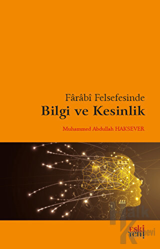 Farabi Felsefesinde Bilgi ve Kesinlik