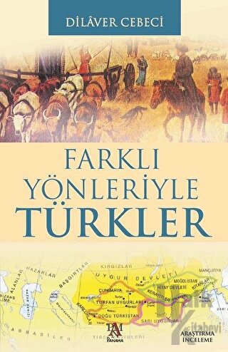 Farklı Yönleriyle Türkler