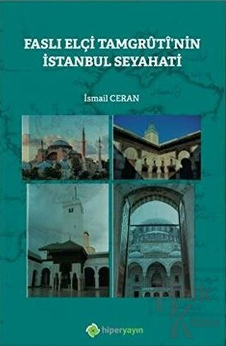 Faslı Elçi Tamgruti'nin İstanbul Seyahati