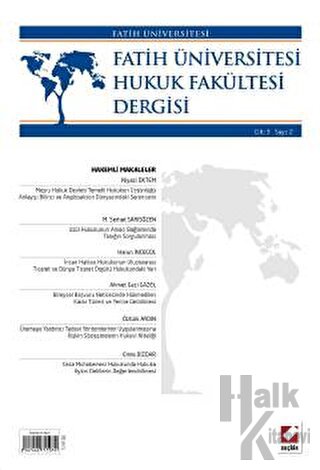 Fatih Üniversitesi Hukuk Fakültesi Dergisi Cilt:3 – Sayı:2 Temmuz 2015