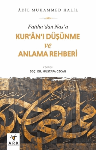 Fatiha’dan Nas’a Kur’an’ı Düşünme ve Anlama Rehberi