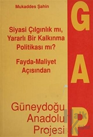 Fayda - Maliyet Açısından Güneydoğu Anadolu Projesi