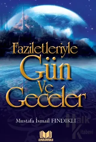 Faziletleriyle Gün ve Geceler