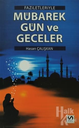 Faziletleriyle Mübarek Gün ve Geceler