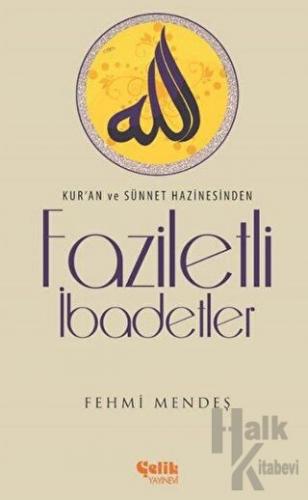 Faziletli İbadetler