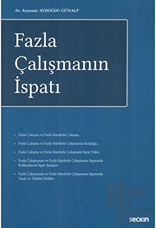 Fazla Çalışmanın İspatı