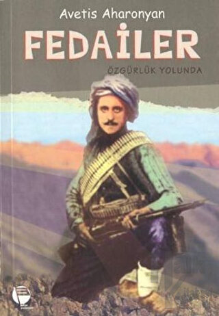 Fedailer Özgürlük Yolunda