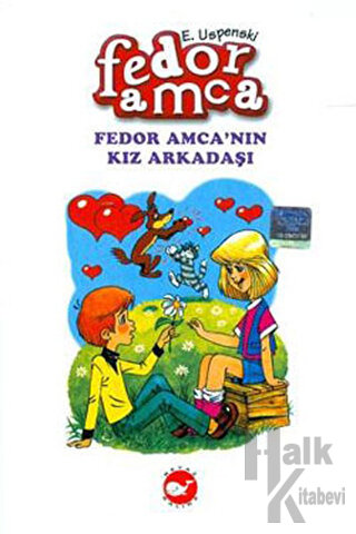 Fedor Amca’nın Kız Arkadaşı