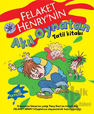 Felaket Henry’nin Akıl Oynatan Tatil Kitabı - Halkkitabevi