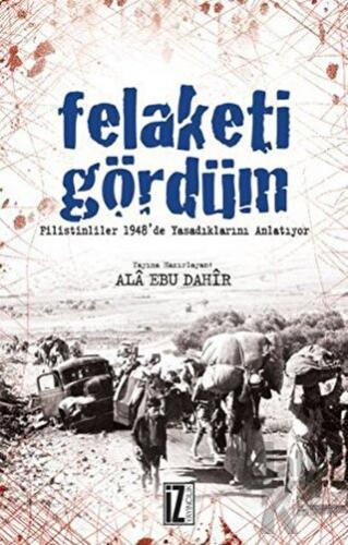 Felaketi Gördüm