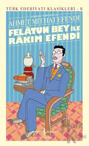 Felatun Bey ile Rakım Efendi (Ciltli)