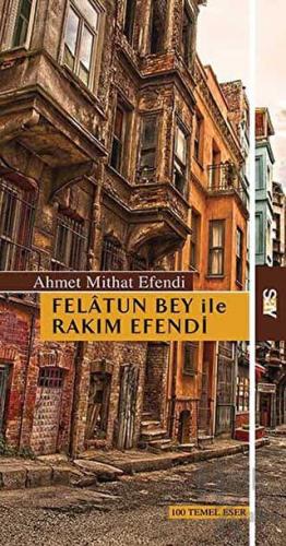 Felatun Bey ile Rakım Efendi - Halkkitabevi