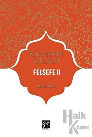 Felsefe 2 - Kavram Atlası