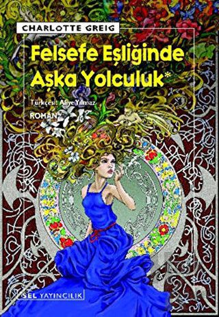 Felsefe Eşliğinde Aşka Yolculuk