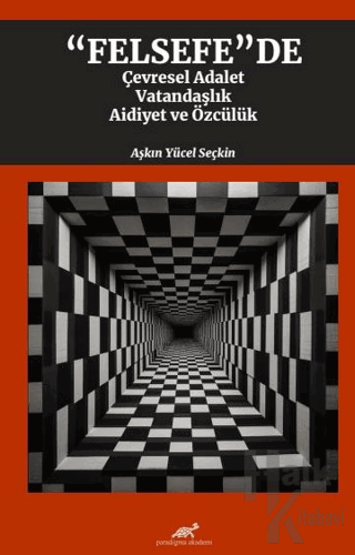 Felsefede Çevresel Adalet, Vatandaşlık, Aidiyet ve Özcülük - Halkkitab