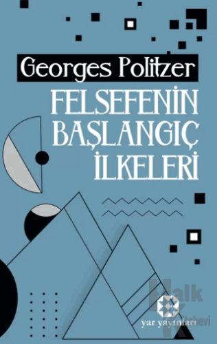 Felsefenin Başlangıç İlkeleri - Halkkitabevi