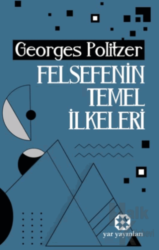 Felsefenin Temel İlkeleri - Halkkitabevi