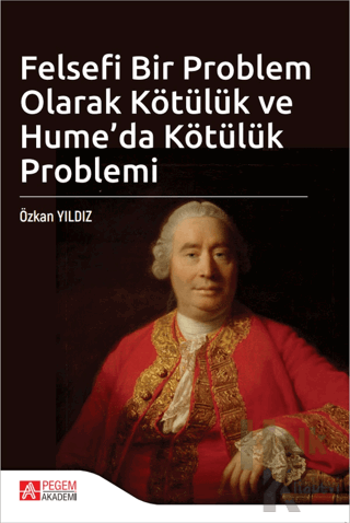 Felsefi Bir Problem Olarak Kötülük ve Hume'da Kötülük Problemi