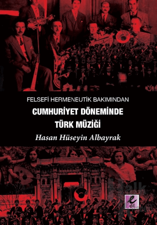 Felsefi Hermeneutik Bakımından Cumhuriyet Döneminde Türk Müziği