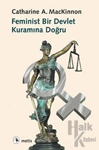 Feminist Bir Devlet Kuramına Doğru