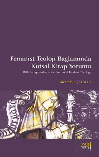 Feminist Teoloji  Bağlamında Kutsal Kitap Yorumu