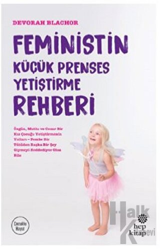 Feministin Küçük Prenses Yetiştirme Rehberi