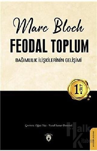 Feodal Toplum 1. Cilt - Halkkitabevi