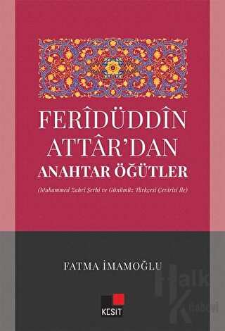 Feridüddin Attardan Anahtar Öğütler