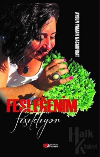 Fesleğenim Fısıldıyor