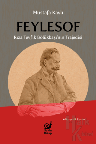 Feylesof Rıza Tevfik Bölükbaşı’nın Trajedisi - Halkkitabevi