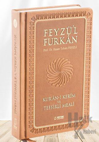 Feyzü'l Furkan Kur'ân-ı Kerîm ve Tefsirli Meali (Büyük Boy - Mushaf ve Meal - Ciltli) TABA