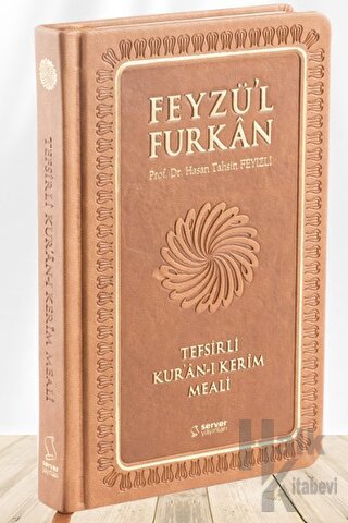 Feyzü'l Furkan Tefsirli Kur'an-ı Kerim Meali (Büyük Boy - Tefsirli Meal - Ciltli) TABA