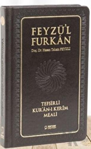 Feyzü'l Furkan Tefsirli Kur'an-ı Kerîm Meali - Cep Boy - Deri Cilt (Ciltli)