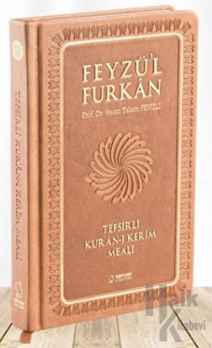 Feyzü'l Furkan Tefsirli Kur'an-ı Kerim Meali (Taba Kapak, Ciltli, Orta Boy)